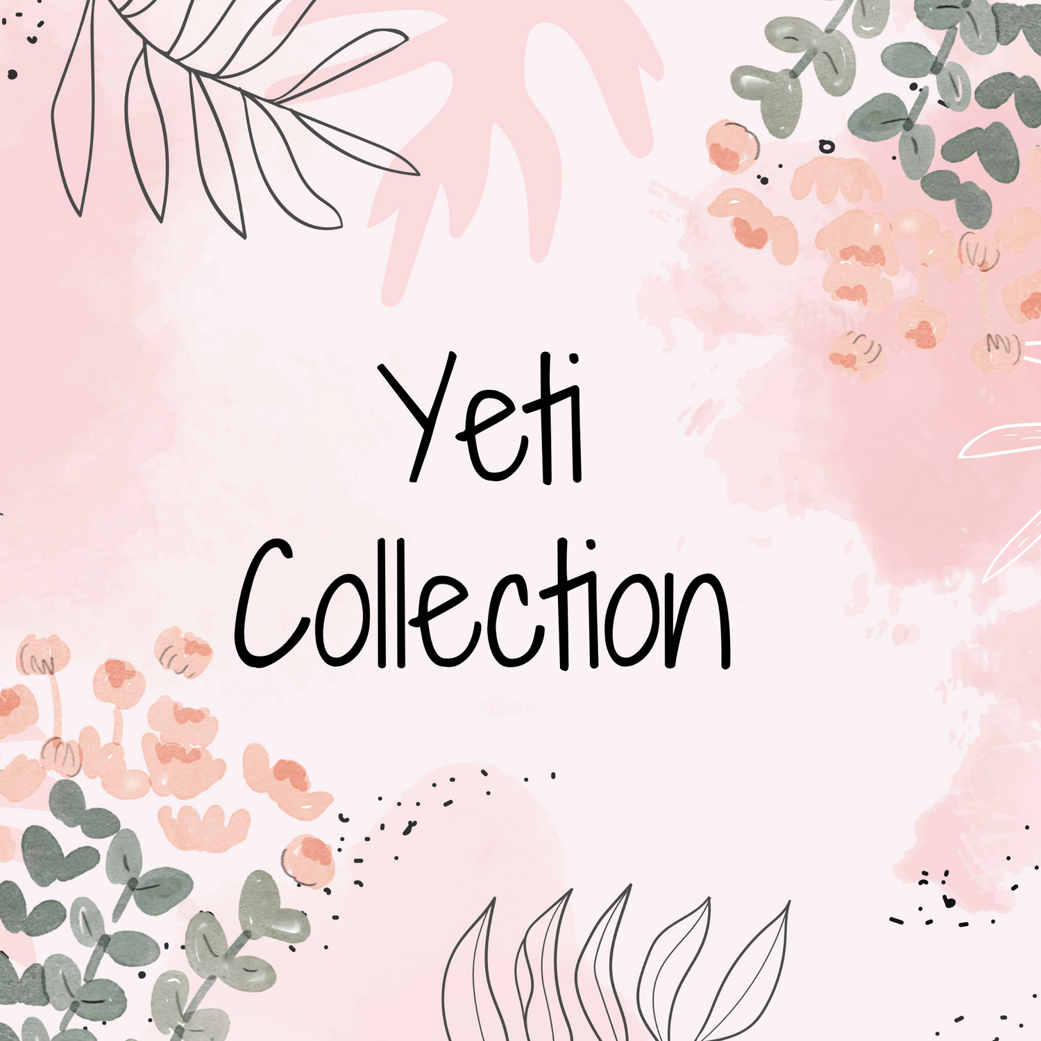 Yeti Collection (Click to view more items)