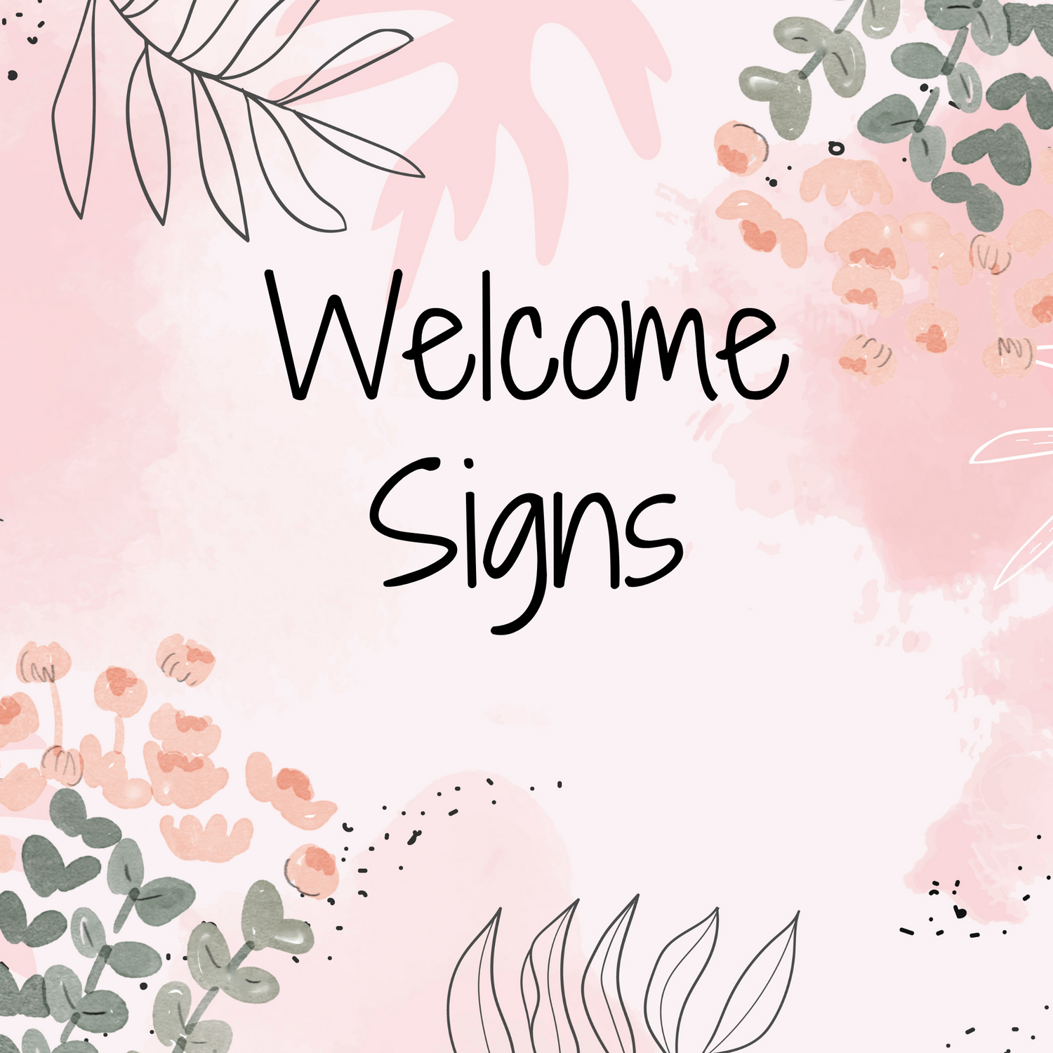 Welcome Signs (Click to view more items)