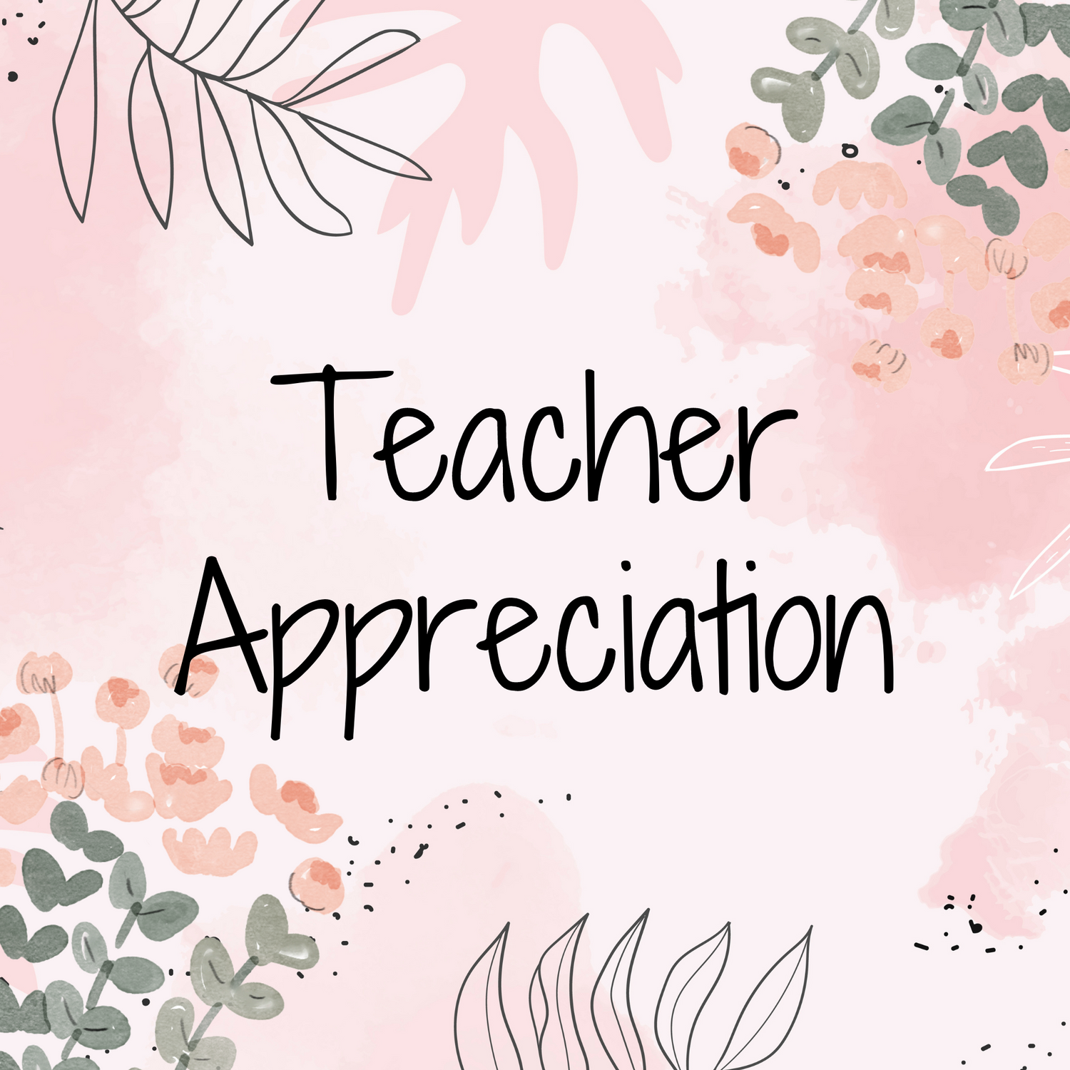 Teacher Appreciation