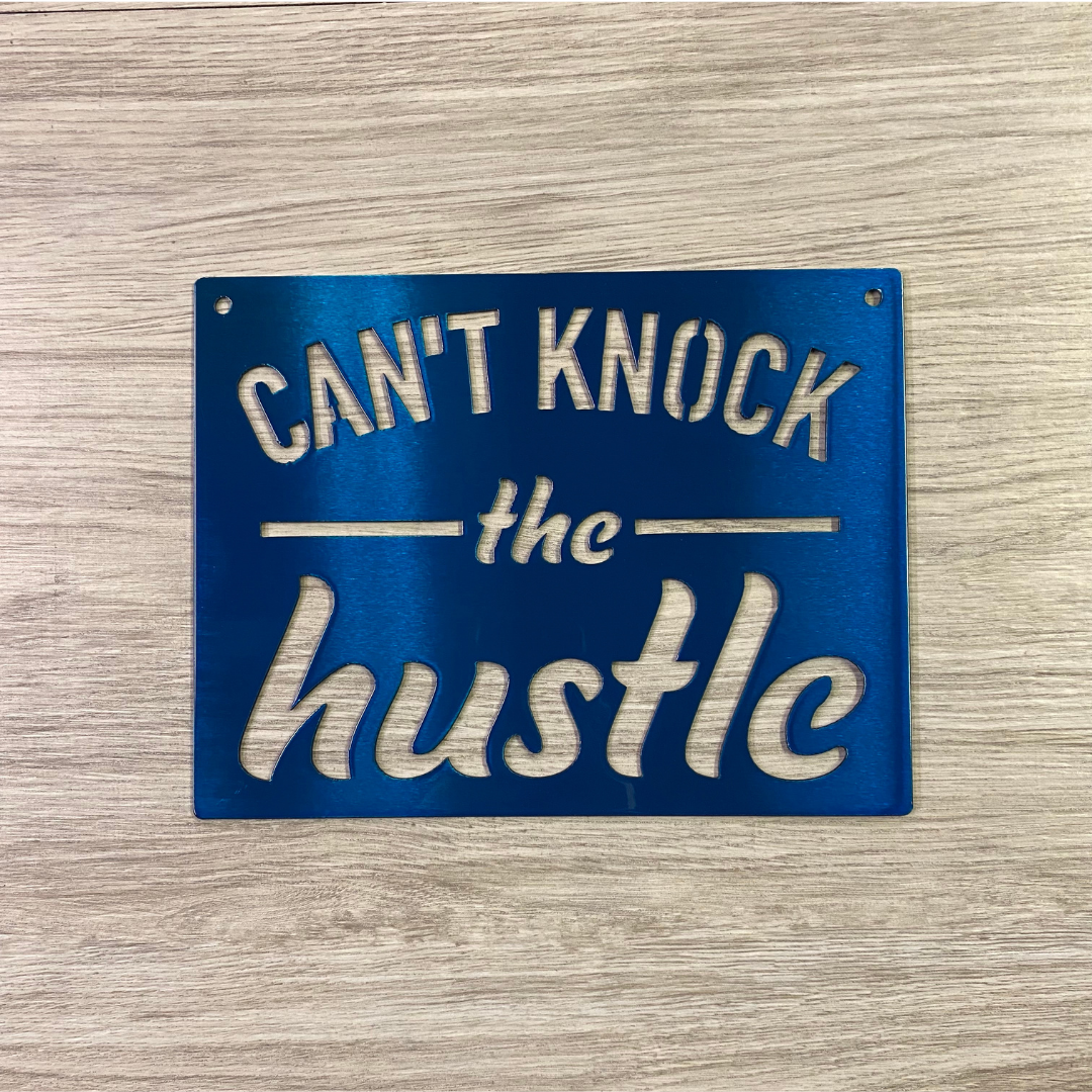 Can't Knock the Hustle Monogram